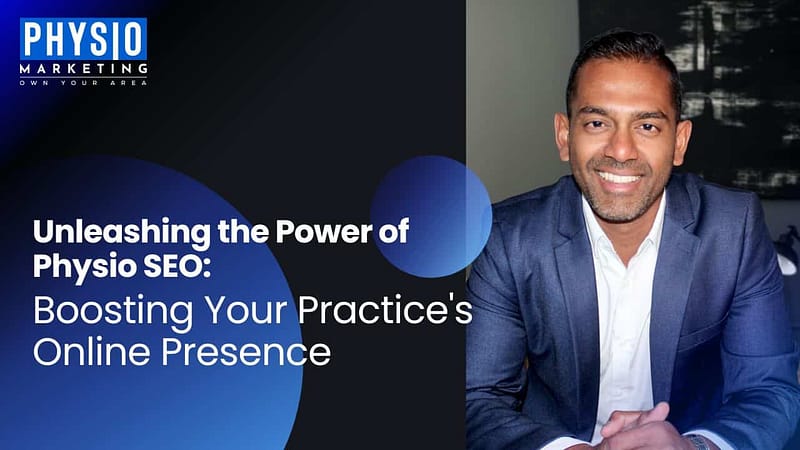 Unleashing-the-Power-of-Physio-SEO-Boosting-Your-Practices-Online-Presence.jpg