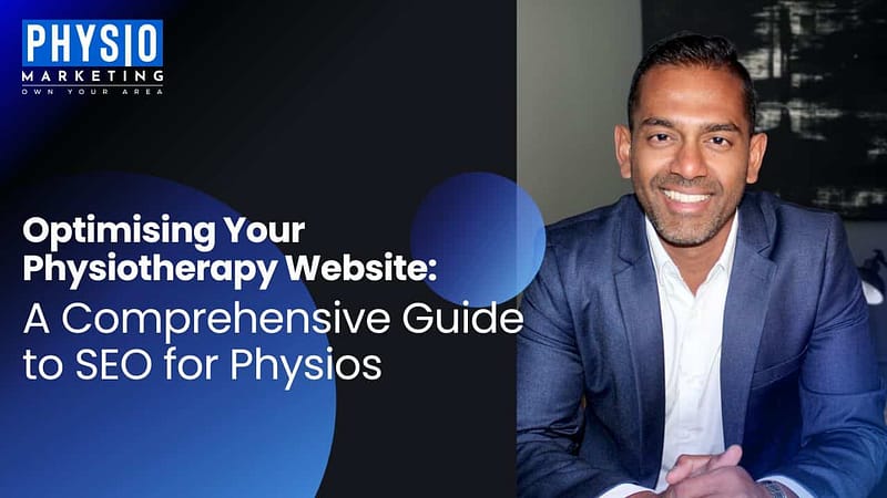 Optimising-Your-Physiotherapy-Website-A-Comprehensive-Guide-to-SEO-for-Physios.jpg