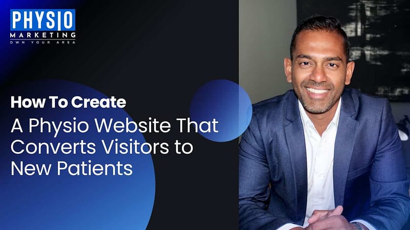 How-To-Create-A-Physio-Website-That-Converts-Visitors-to-New-Patients.jpg