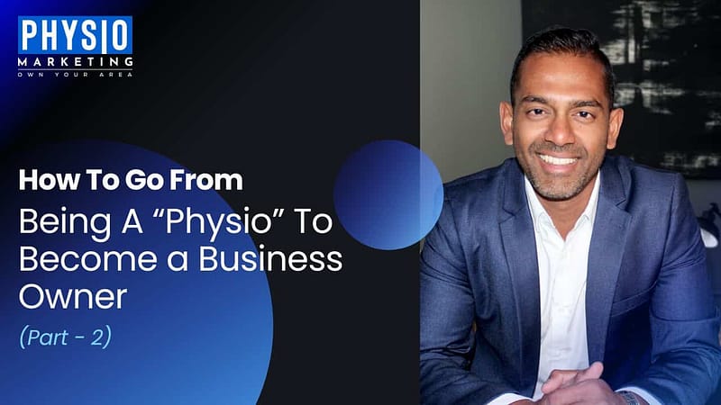 How-To-Go-From-Being-A-Physio-To-Become-a-Business-Owner-Part-2.jpg