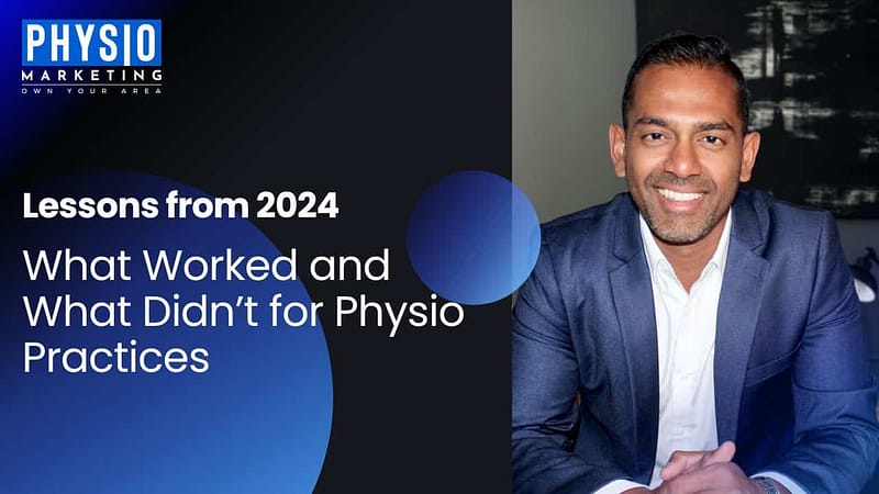 Lessons-from-2024-What-Worked-and-What-Didnt-for-Physio-Practices.jpg